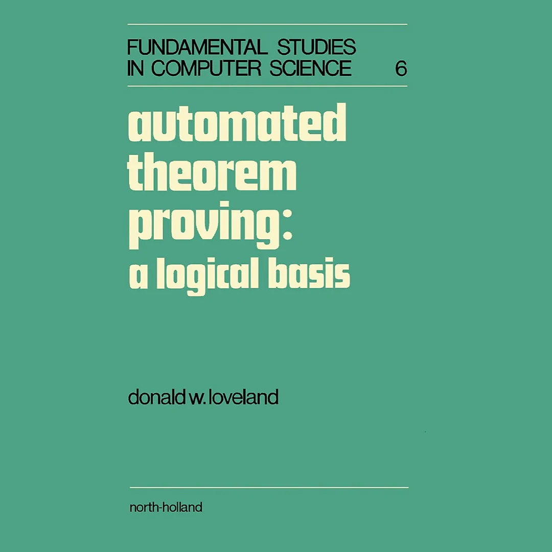 Automated Theorem Proving: A Logical Basis
