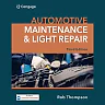 Automotive Maintenance & Light Repair 3rd Edition