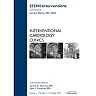 STEMI Interventions, An Issue of Interventional Cardiology Clinics