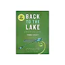Back to the Lake: A Reader and Guide, with 2016 MLA Update (Third Edition) 3rd Edition