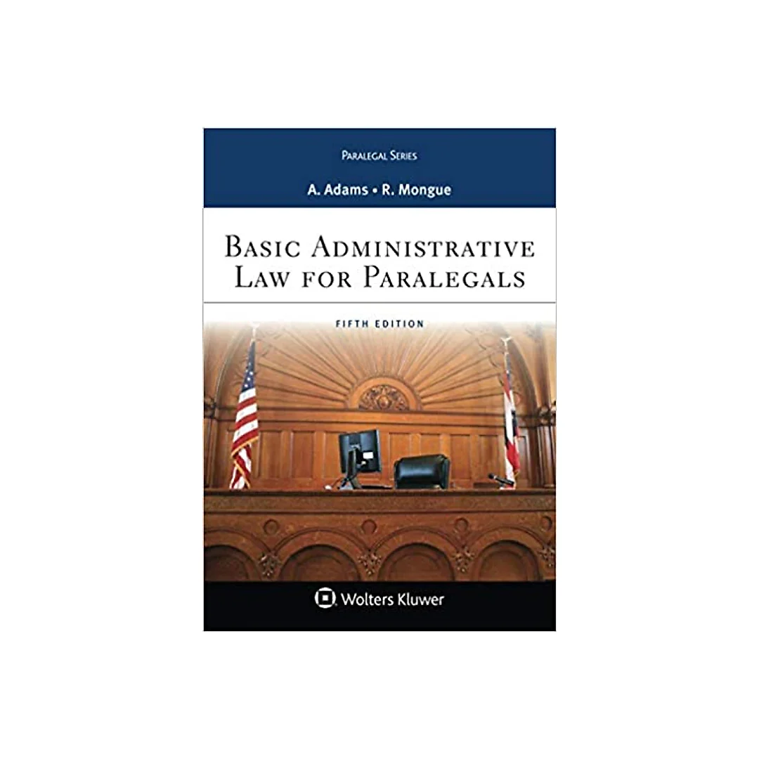 Basic Administrative Law for Paralegals