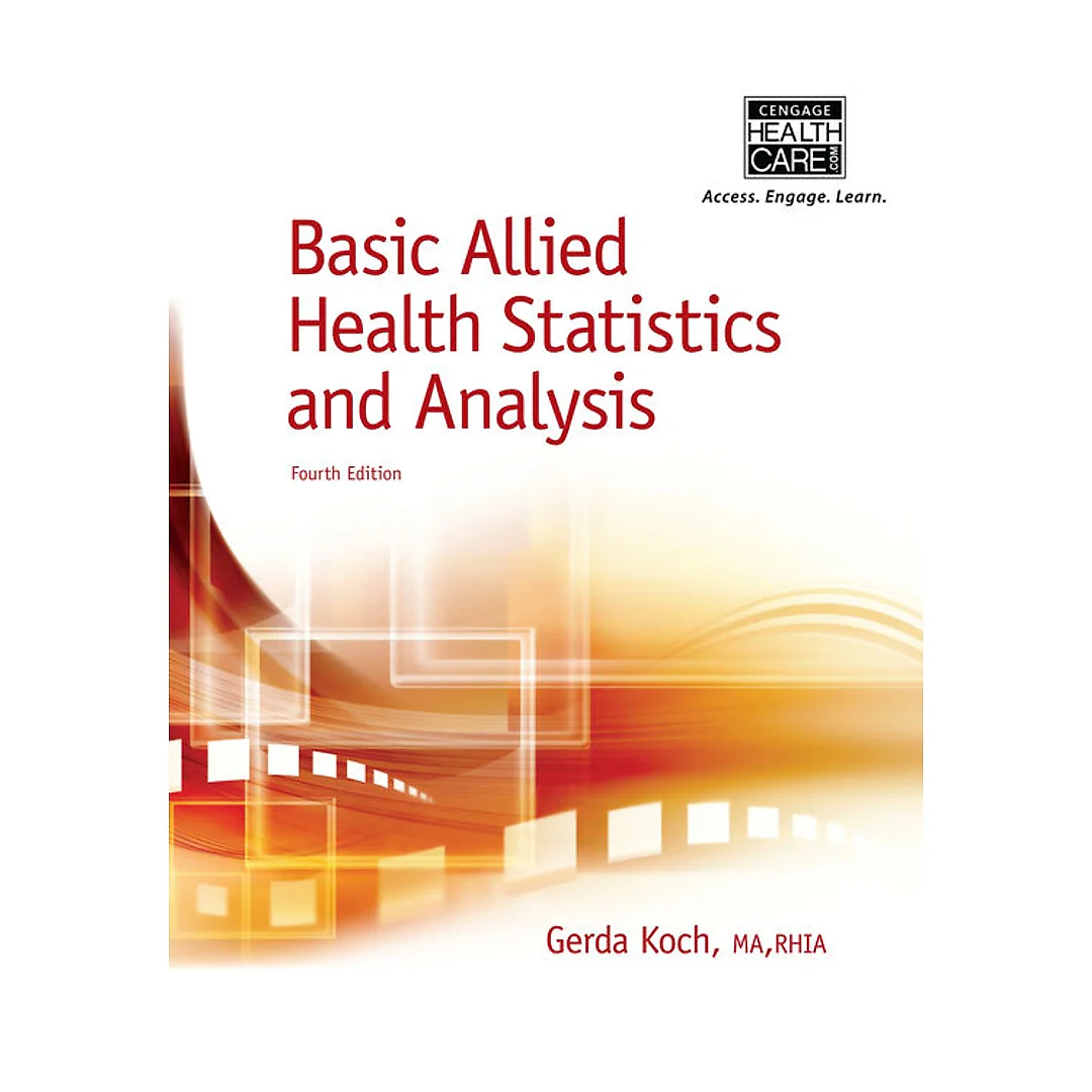 Basic Allied Health Statistics and Analysis 4th Edition