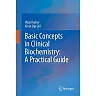 Basic Concepts in Clinical Biochemistry: A Practical Guide