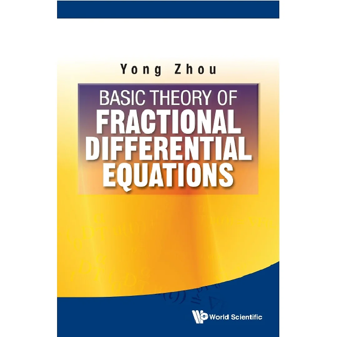 Basic Theory Of Fractional Differential Equations