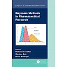 Bayesian Methods in Pharmaceutical Research 1st Edition