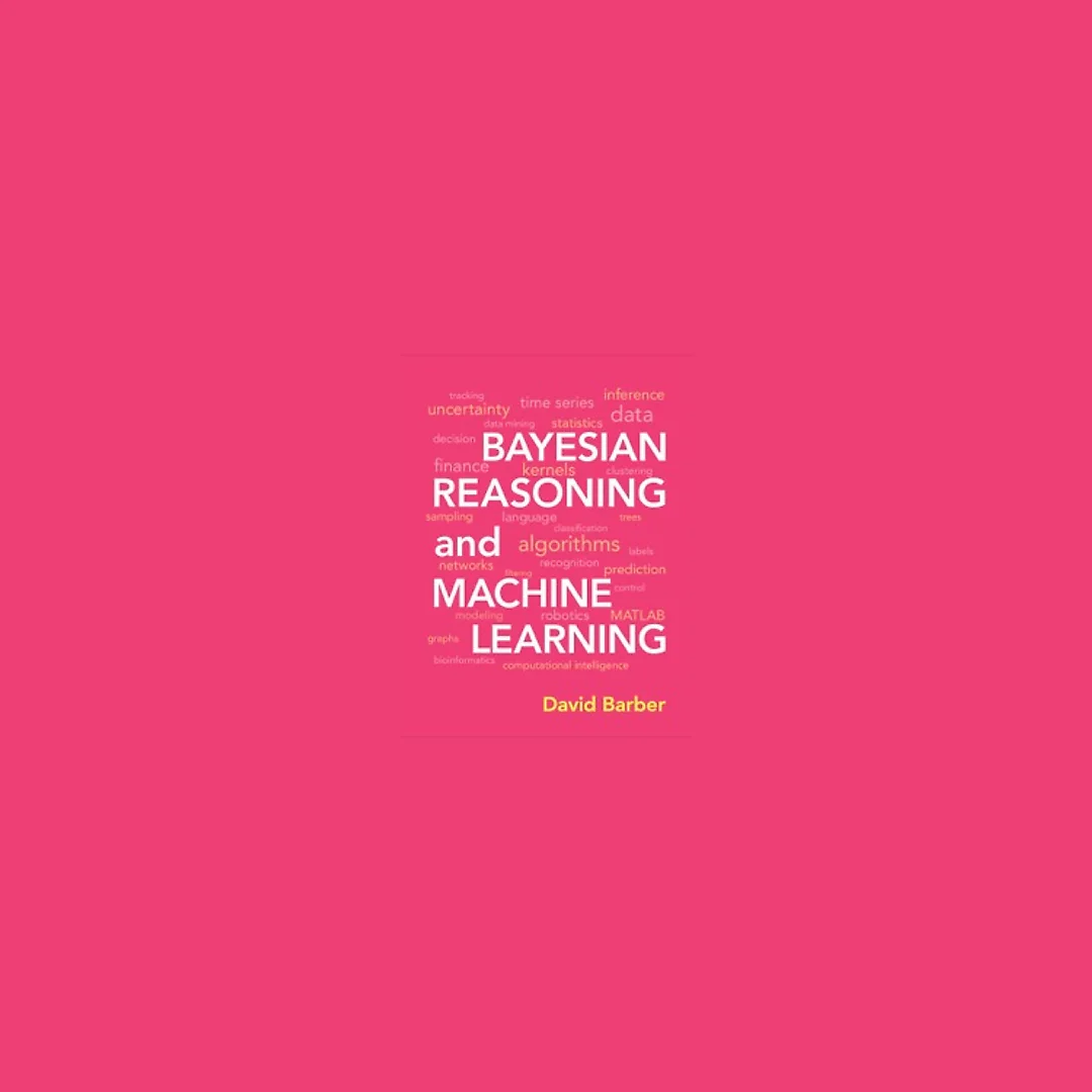 Bayesian Reasoning and Machine Learning