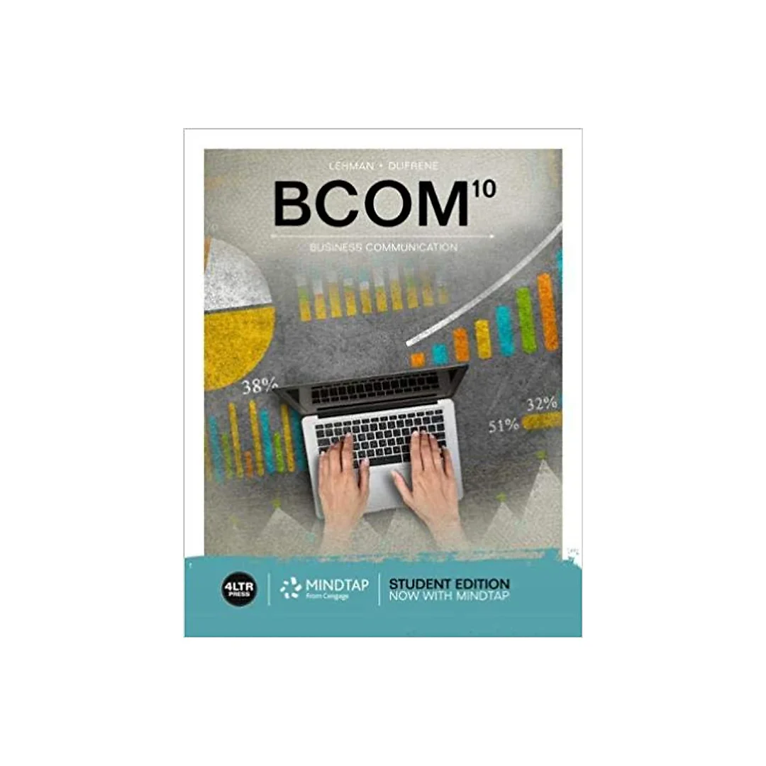 BCOM 10th Edition by Carol M. Lehman