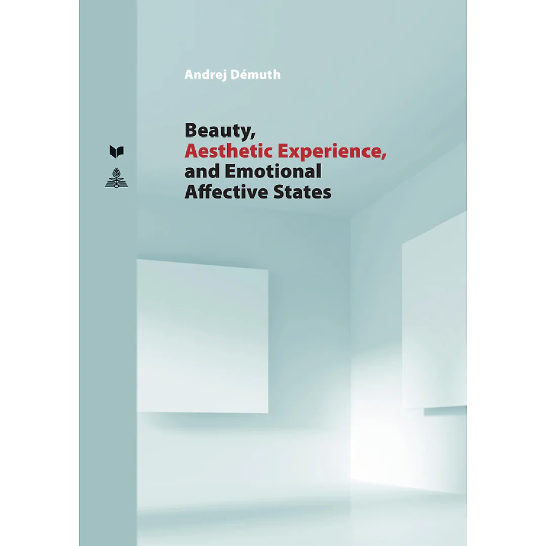 Beauty, Aesthetic Experience, and Emotional Affective States