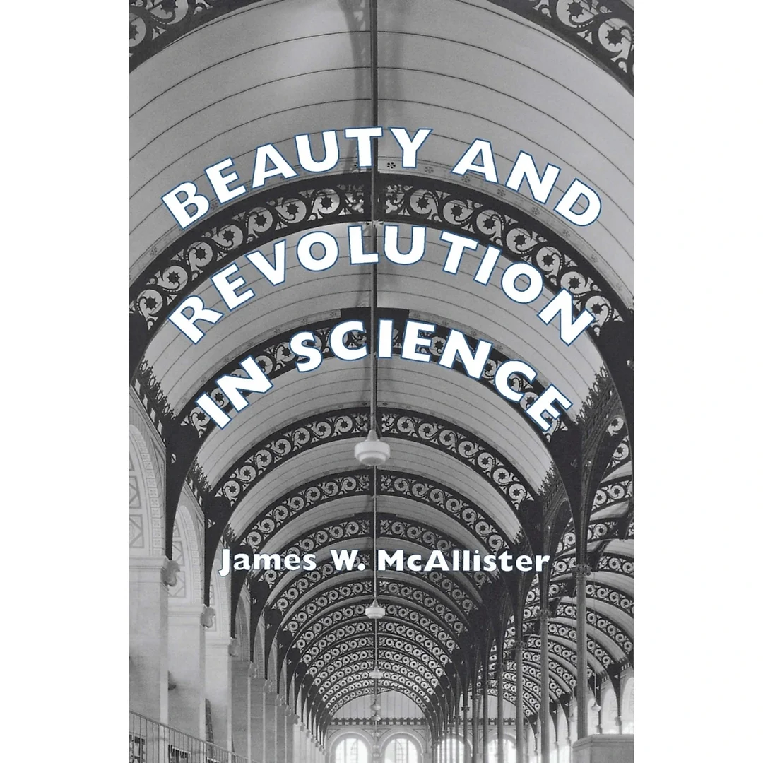 Beauty and Revolution in Science