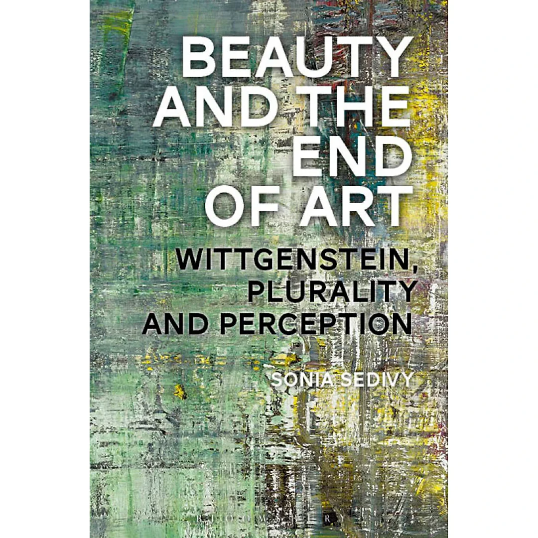 Beauty and the End of Art: Wittgenstein, Plurality and Perception