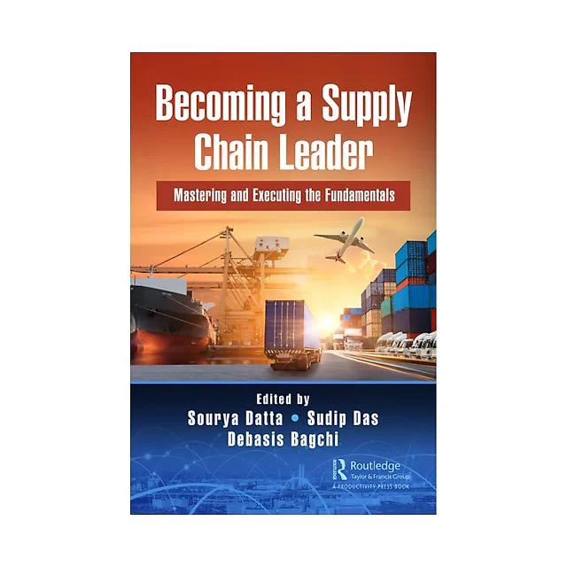 Becoming a Supply Chain Leader: Mastering and Executing the Fundamentals