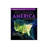 Becoming America A History For The 21St Century