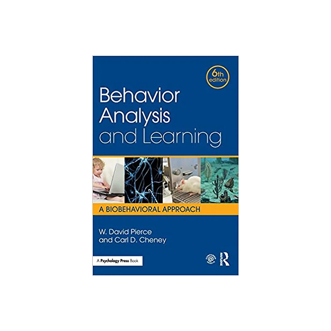 Behavior Analysis and Learning: A Biobehavioral Approach (6th Edition)