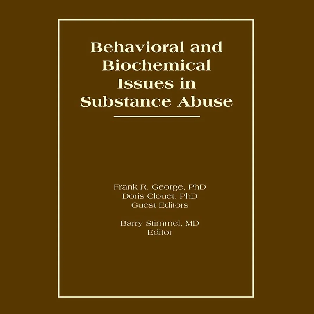 Behavioral and Biochemical Issues in Substance Abuse