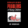 Behaviour Problems in Young Children: Assessment and Management