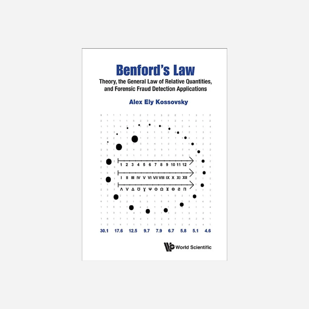Benford's Law: Theory The General Law Of Relative Quantities And Forensic Fraud Detection Applications Theory the General Law of Relative Quantities and Forensic Fraud Detection Applications