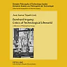 Bernhard Irrgang: Critics of Technological Lifeworld: Collection of Philosophical Essays