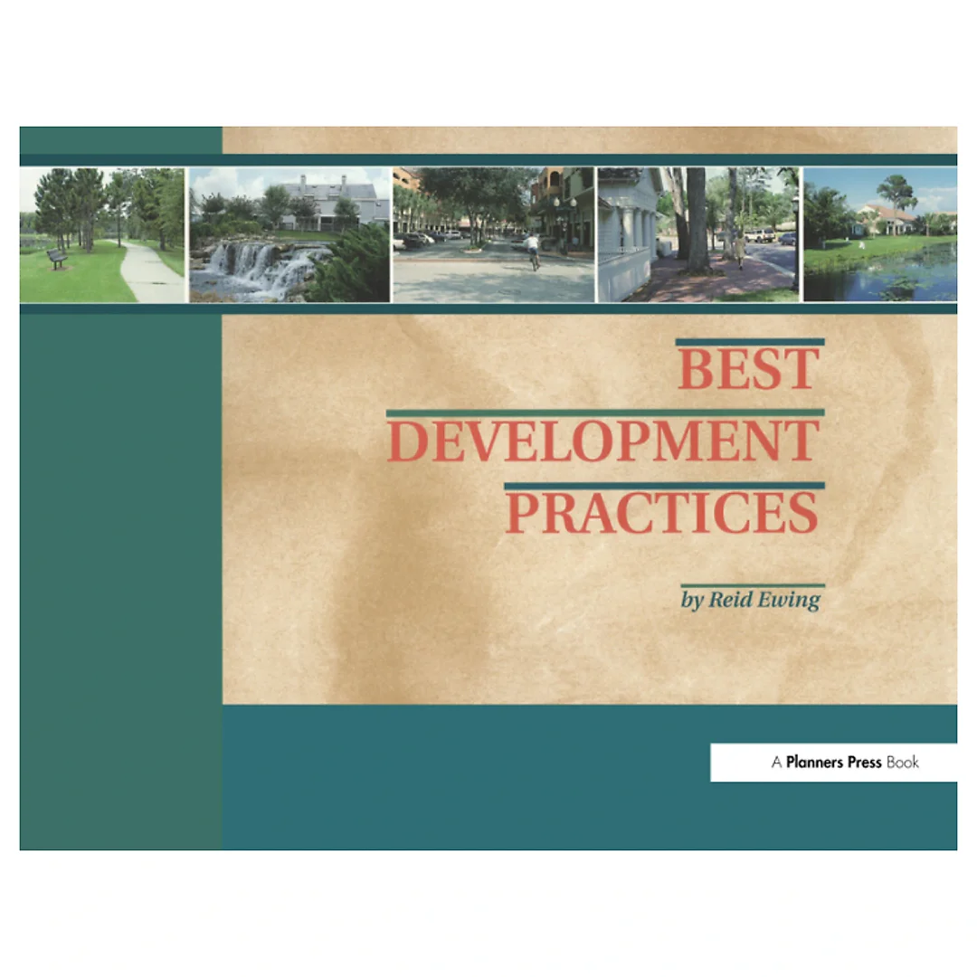 Best Development Practices: Doing the Right Thing and Making Money at the Same Time