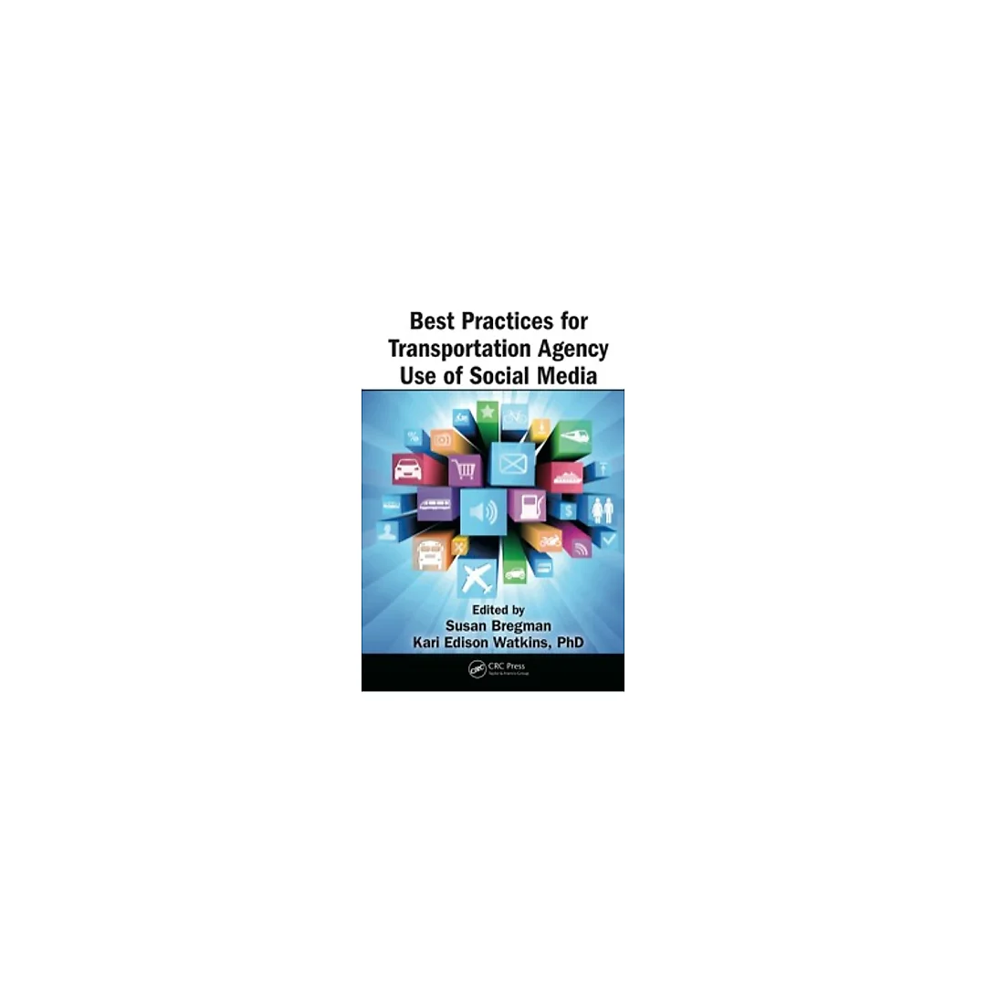 Best Practices for Transportation Agency Use of Social Media