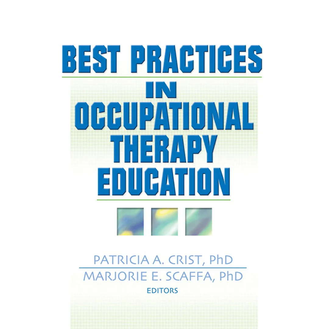 Best Practices in Occupational Therapy Education