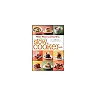 Better Homes and Gardens The Ultimate Slow Cooker Book: More than 400 recipes from appetizers to desserts