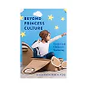 Beyond Princess Culture: Gender and Childrens Marketing