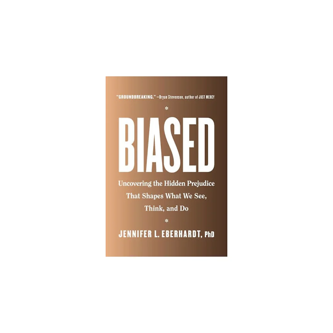 Biased: Uncovering the Hidden Prejudice That Shapes What We See, Think, and Do