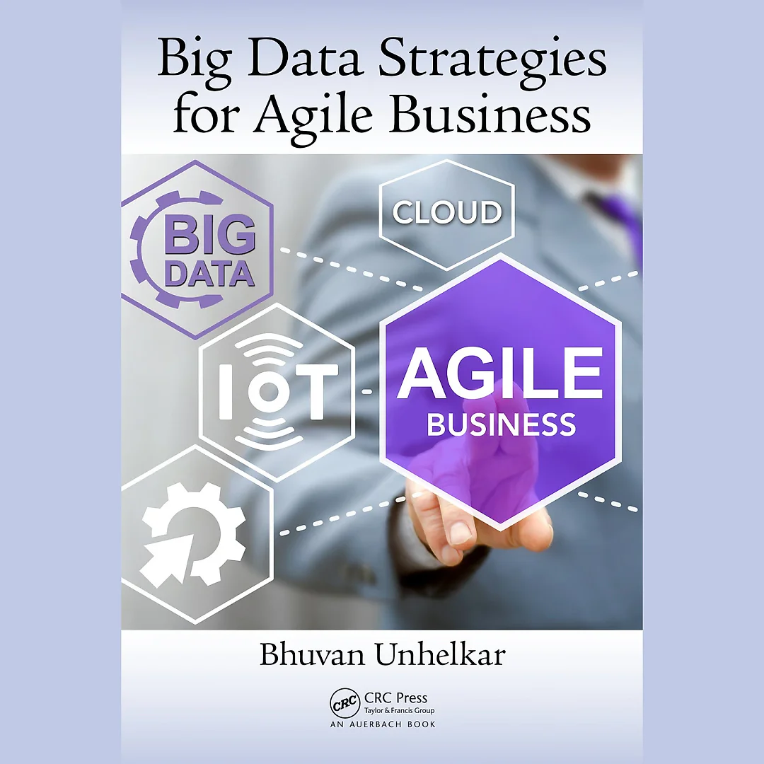 Big Data Strategies for Agile Business