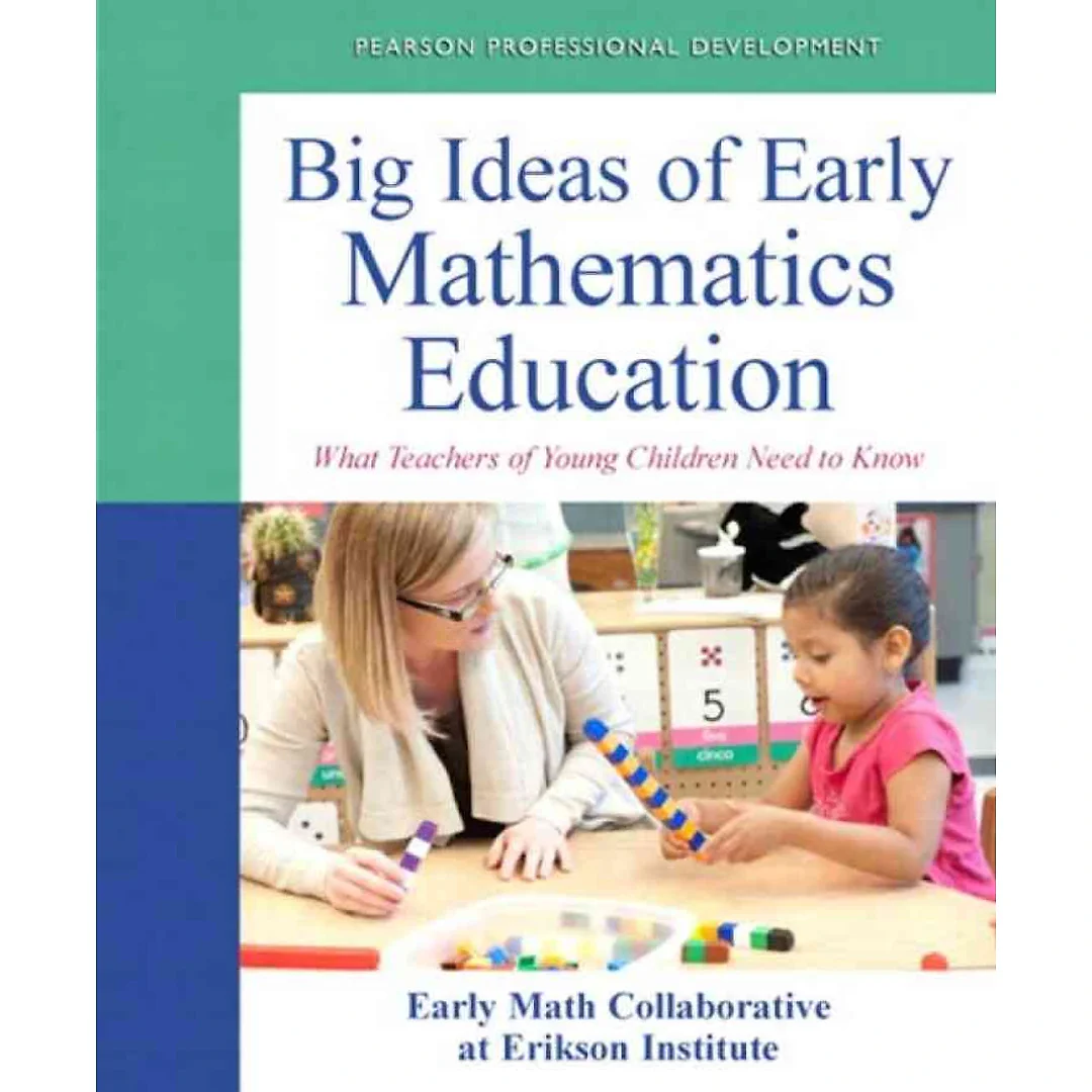 Big Ideas of Early Mathematics: What Teachers of Young Children Need to Know, 1st Edition