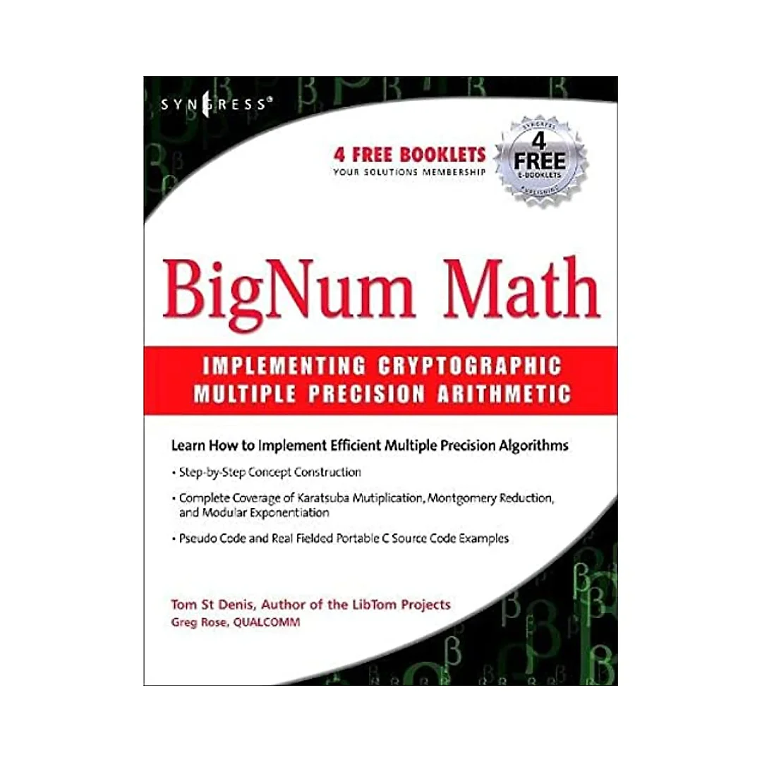 BigNum Math: Implementing Cryptographic Multiple Precision Arithmetic: Implementing Cryptographic Multiple Precision Arithmetic