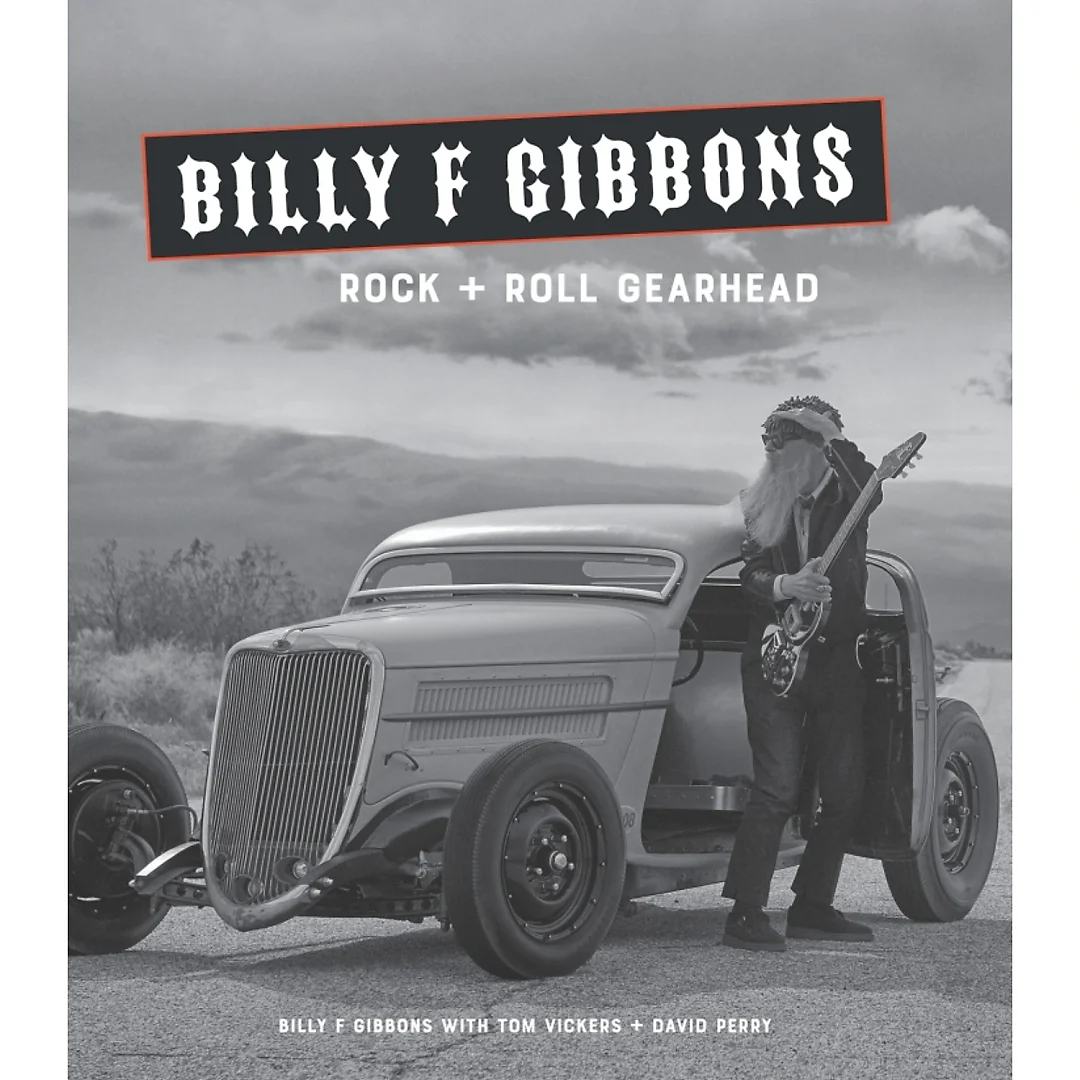 Billy F Gibbons: Rock Roll Gearhead
