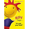 Billy Says... Series: Six therapeutic storybooks to help children on their journey through fostering or adoption