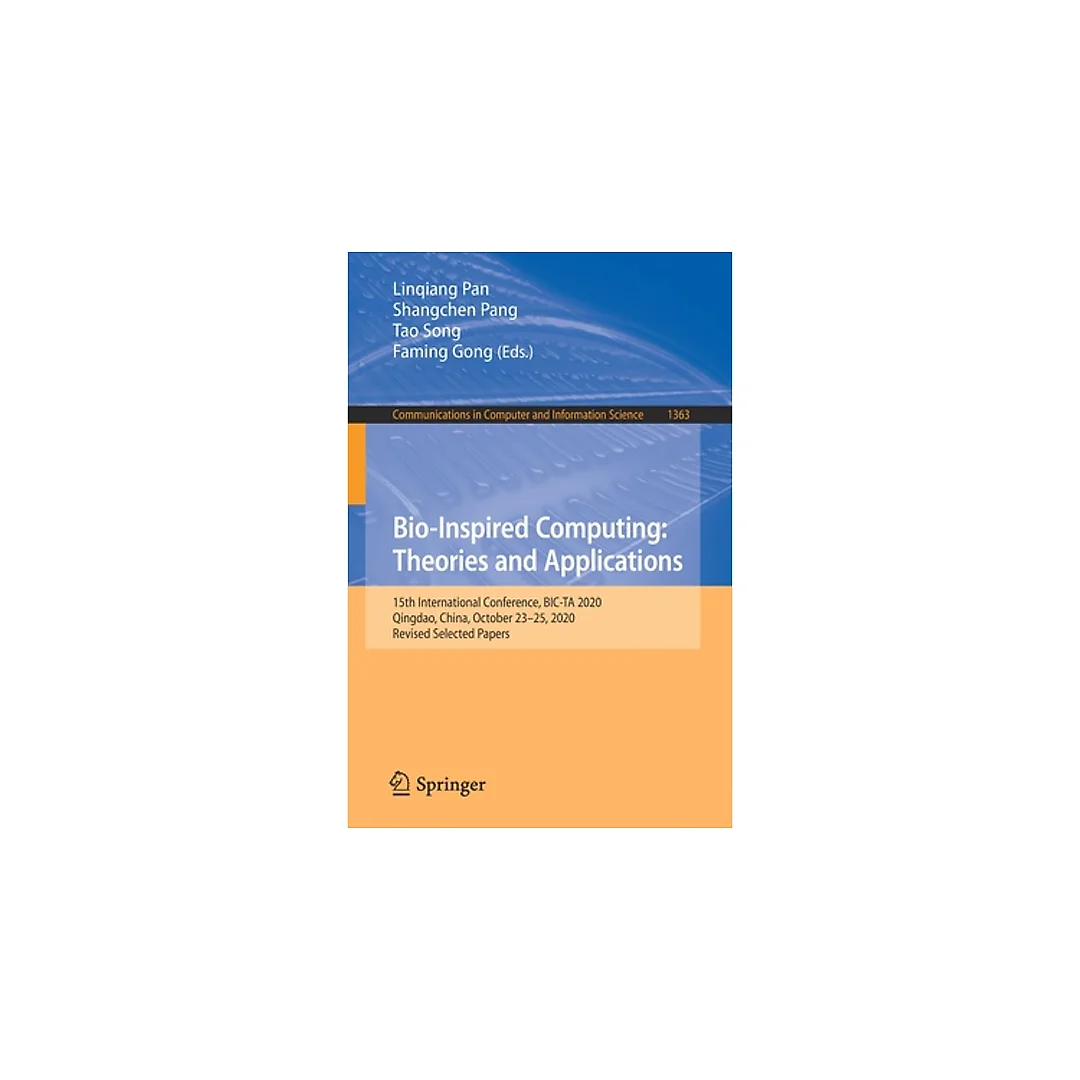 Bio-Inspired Computing: Theories and Applications: 15th International Conference BIC-TA 2020 Qingdao China October 23-25 2020 Revised Selected Papers