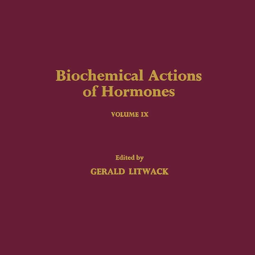 Biochemical Actions of Hormones V9