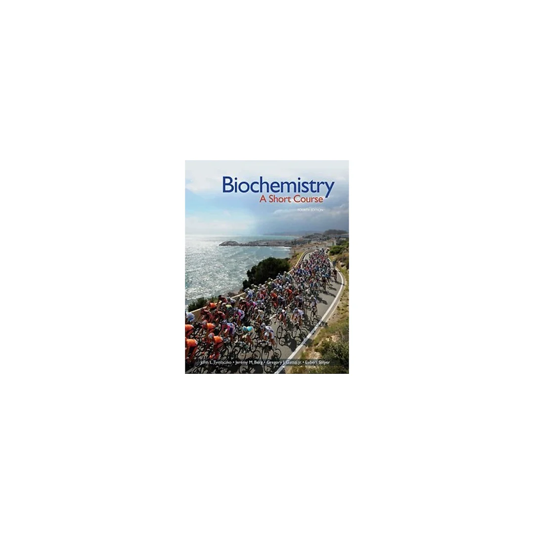 Biochemistry A Short Course 4th Edition by John L. Tymoczko