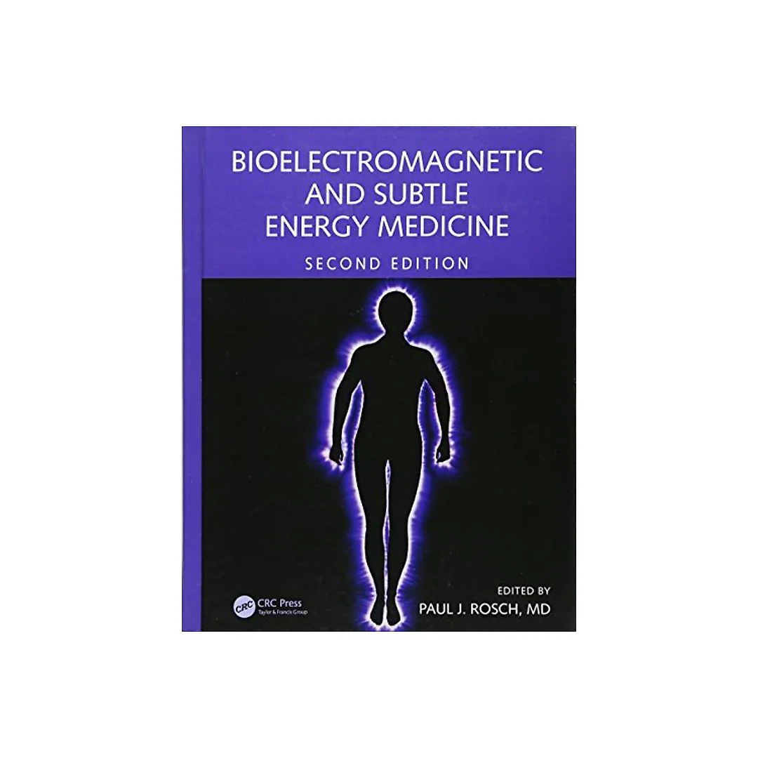 Bioelectromagnetic and Subtle Energy Medicine