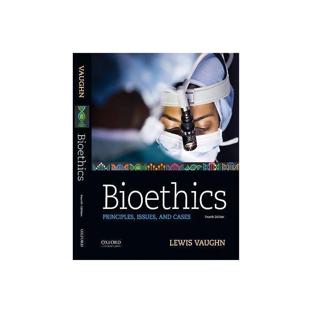 Bioethics Principles Issues And Cases 4Th Edition