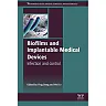 Biofilms and Implantable Medical Devices: Infection and Control