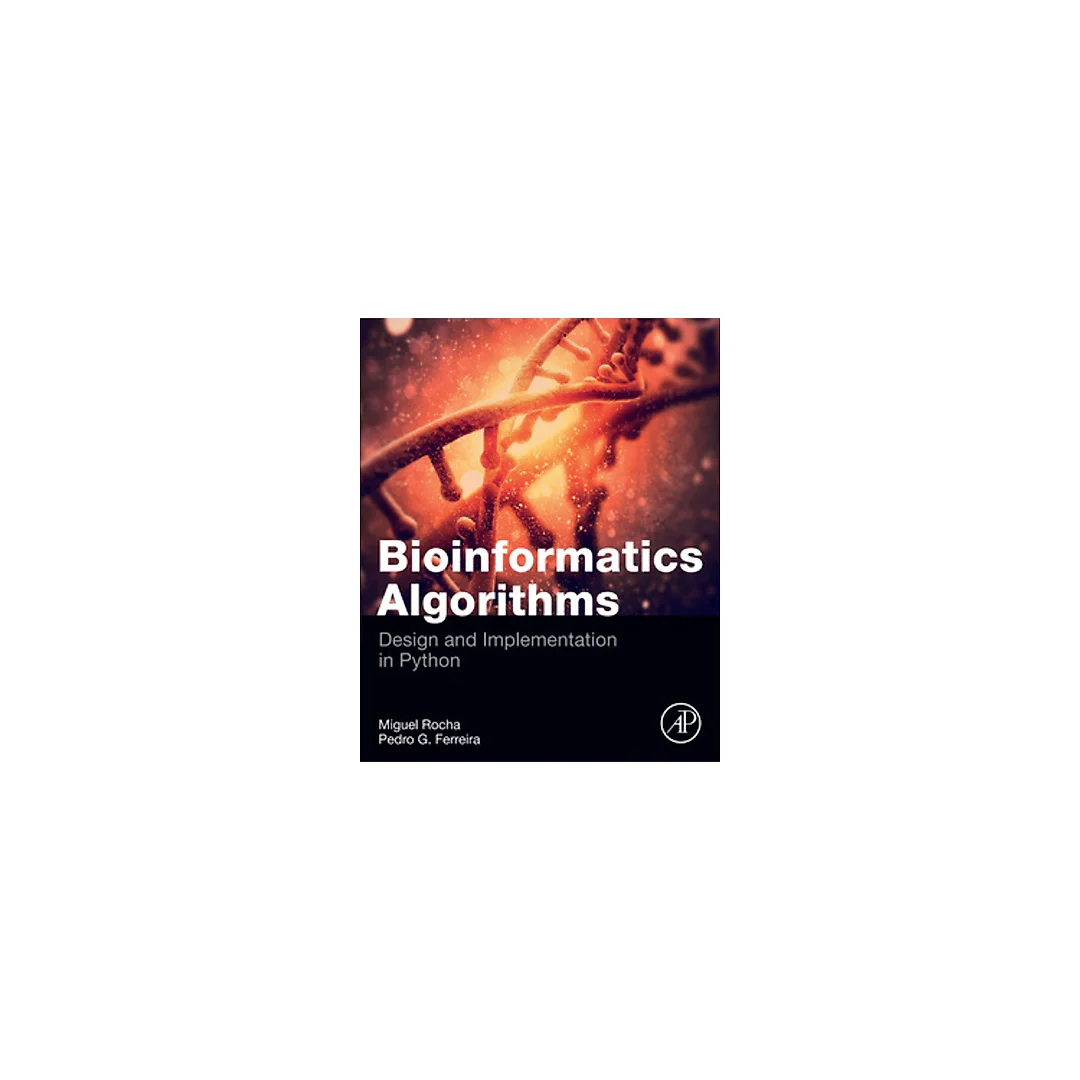 Bioinformatics Algorithms: Design and Implementation in Python