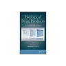 Biological Drug Products: Development and Strategies