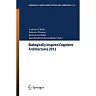 Biologically Inspired Cognitive Architectures 2012: Proceedings of the Third Annual Meeting of the BICA Society