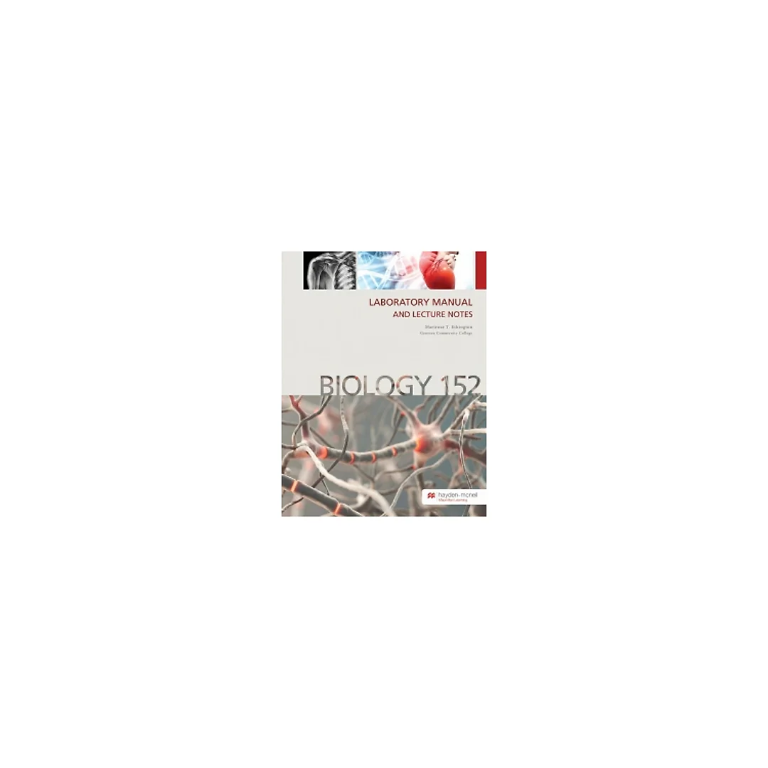 Biology 152: Laboratory Manual and Lecture Notes - Genesee Community College