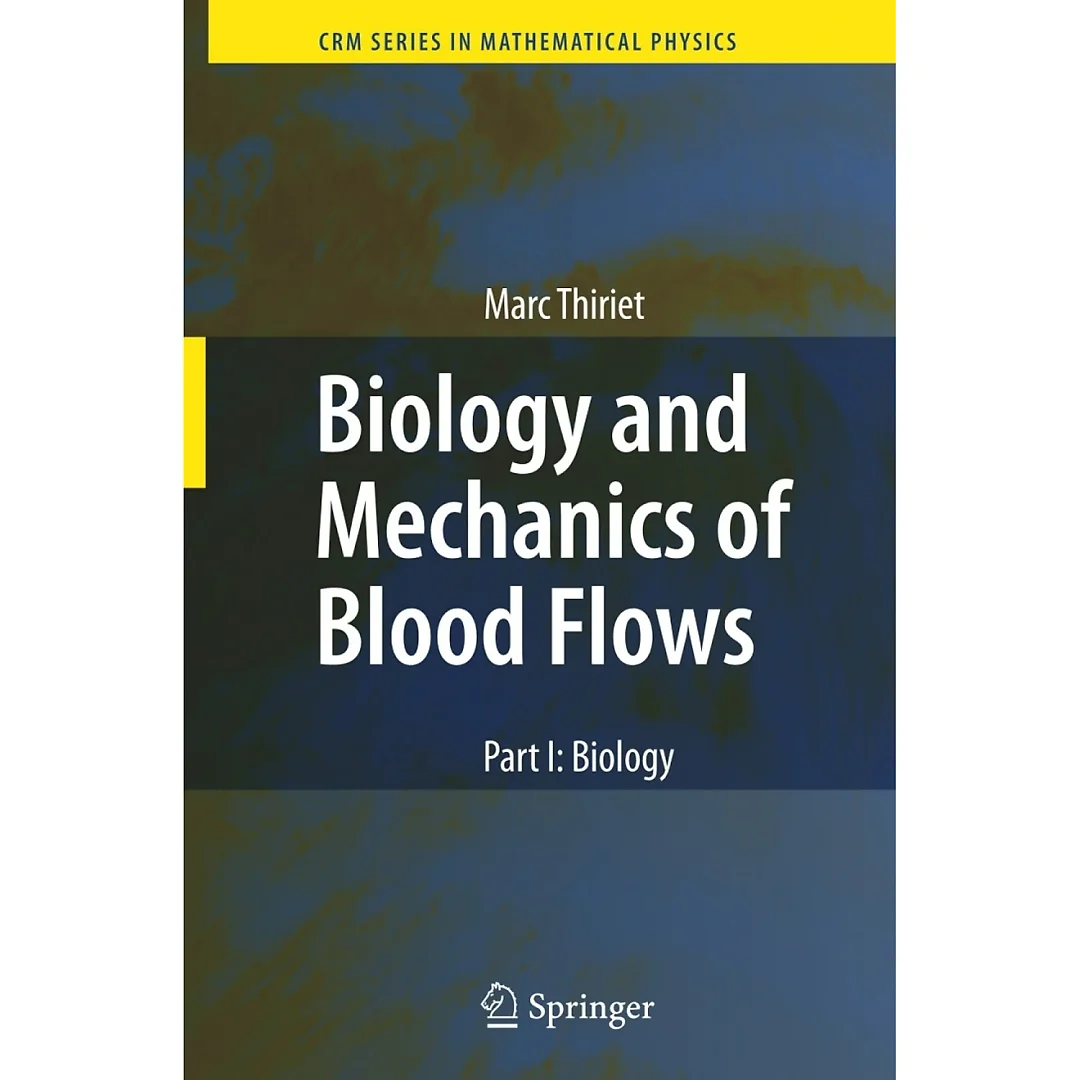 Biology and Mechanics of Blood Flows Part I: Biology