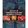 Biology of Cardiovascular and Metabolic Diseases