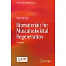 Biomaterials for Musculoskeletal Regeneration: Concepts