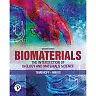 Biomaterials: The Intersection of Biology and Materials Science, 2nd Edition