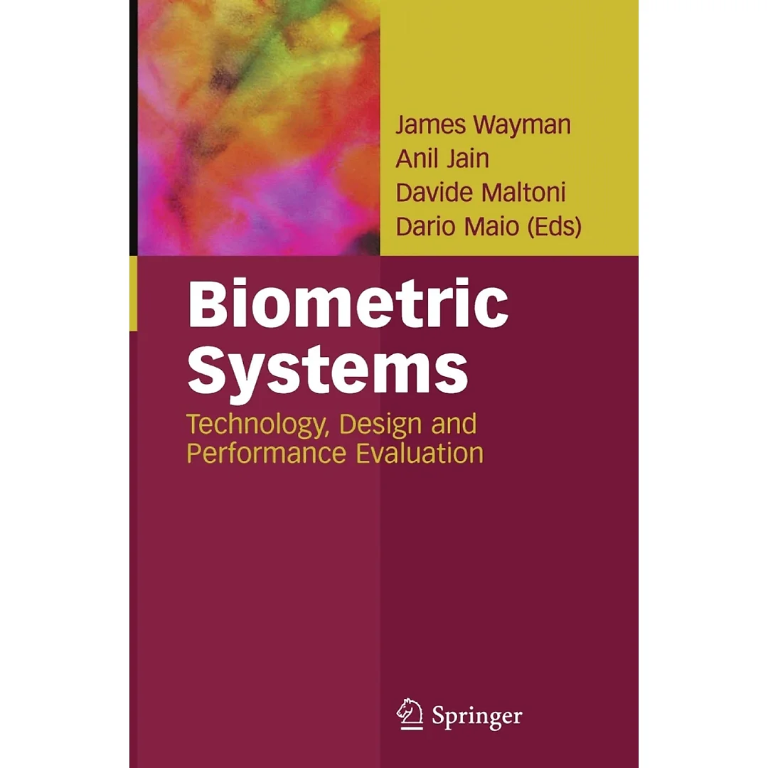 Biometric Systems: Technology Design and Performance Evaluation