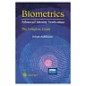 Biometrics: Advanced Identity Verification The Complete Guide