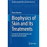 Biophysics of Skin and Its Treatments: Structural Nanotribological and Nanomechanical Studies
