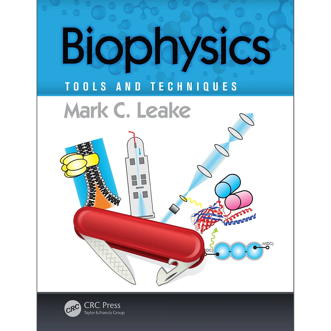 Biophysics: Tools and Techniques